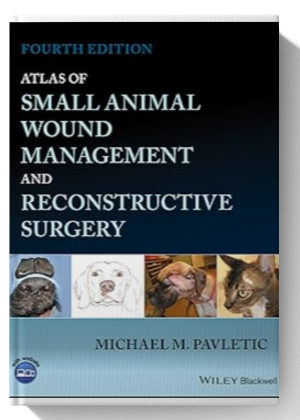 Atlas of Small Animal Wound Management and Reconstructive Surgery