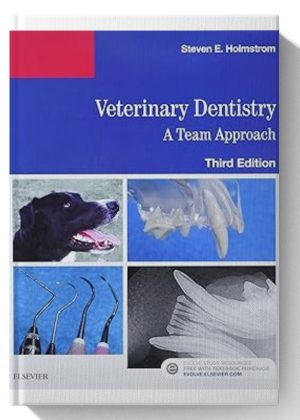 Veterinary Dentistry: A Team Approach 3rd Edition
