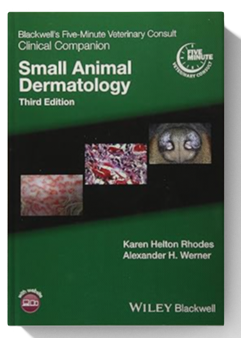 Blackwell's Five-Minute Veterinary Consult Clinical Companion: Small Animal Dermatology 3rd Edition