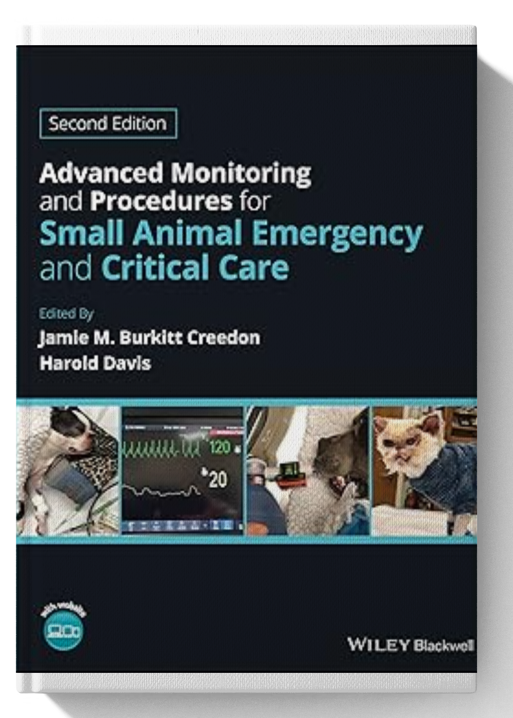 Advanced Monitoring and Procedures for Small Animal Emergency and Critical Care 2nd Edition