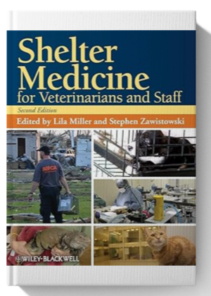 Shelter Medicine for Veterinarians and Staff 2nd Edition