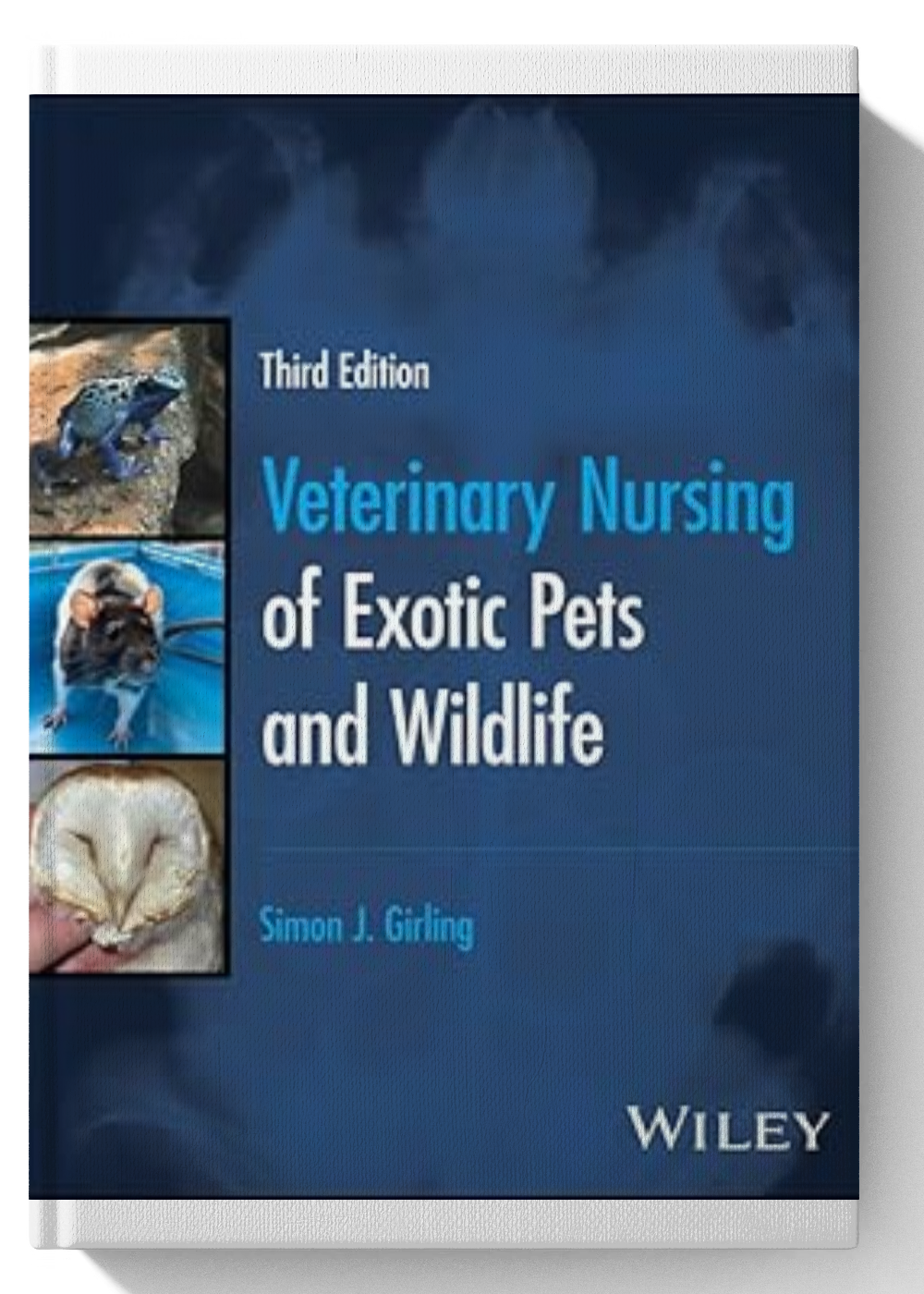 Veterinary Nursing of Exotic Pets and Wildlife 3rd Edition